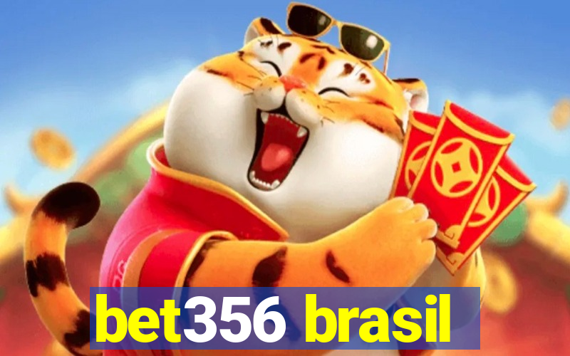 bet356 brasil